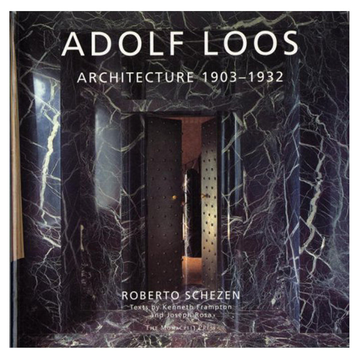 Adolf Loos: Architecture 1903-1932